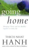 Going Home di Thich Nhat Hanh edito da Ebury Publishing