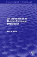 An Introduction To Human-computer Interaction di Paul Booth edito da Taylor & Francis Ltd