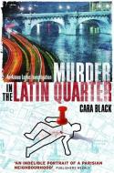 Murder in the Latin Quarter di Cara Black edito da Little, Brown Book Group
