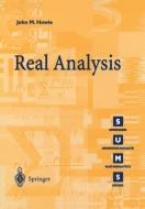 Real Analysis di John M. Howie edito da Springer London