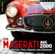 Maserati A6g 2000: Frua - Pininfarina - Vignale - Allemano di Walter Bäumer edito da DALTON WATSON FINE BOOKS