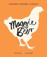 Lantern Cookery Classics - Maggie Beer di Maggie Beer edito da Penguin Books Australia