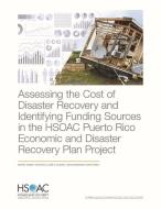 Assessing The Cost Of Disasterpb di Michael Kennedy, David Metz, Elaine K. Dezenski edito da Rand Corporation