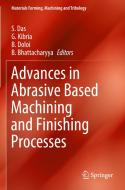 Advances in Abrasive Based Machining and Finishing Processes edito da Springer International Publishing