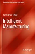 Intelligent Manufacturing edito da Springer International Publishing