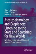 Asteroseismology and Exoplanets: Listening to the Stars and Searching for New Worlds edito da Springer-Verlag GmbH