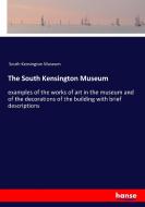 The South Kensington Museum di South Kensington Museum edito da hansebooks