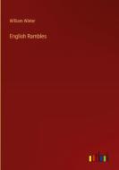 English Rambles di William Winter edito da Outlook Verlag