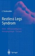 Restless Legs Syndrom: Klinik, Differentialdiagnose, Neurophysiologie, Therapie di Claudia Trenkwalder edito da Springer