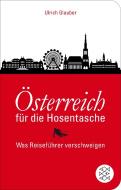 Österreich für die Hosentasche di Ulrich Glauber edito da FISCHER Taschenbuch
