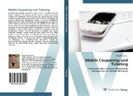 Mobile Couponing und Ticketing di Rudolf Ivancsits edito da AV Akademikerverlag