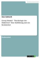 Georg Simmel - "Psychologie der Diskretion": Eine Einführung und ein Kommentar di Hans Gebhardt edito da GRIN Verlag
