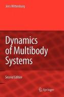 Dynamics of Multibody Systems di Jens Wittenburg edito da Springer Berlin Heidelberg