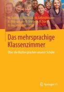 Das mehrsprachige Klassenzimmer edito da Springer-Verlag GmbH