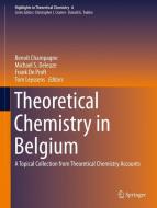Theoretical Chemistry in Belgium edito da Springer Berlin Heidelberg