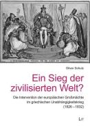 Ein Sieg der zivilisierten Welt? di Oliver Schulz edito da Lit Verlag