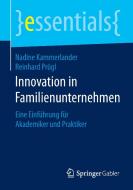 Innovation in Familienunternehmen di Nadine Kammerlander, Reinhard Prügl edito da Gabler, Betriebswirt.-Vlg