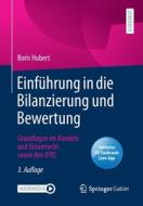Einführung in die Bilanzierung und Bewertung di Boris Hubert edito da Springer-Verlag GmbH