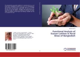 Functional Analysis of Ecosan Latrines in Rural Areas of Bangladesh di Mohammad Ali edito da LAP Lambert Academic Publishing