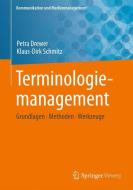 Terminologiemanagement di Petra Drewer, Klaus-Dirk Schmitz edito da Springer-Verlag GmbH