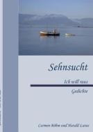 Sehnsucht di Carmen Bohm, Harald Latus edito da Books On Demand