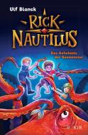 Rick Nautilus - Das Geheimnis der Seemonster di Ulf Blanck edito da FISCHER KJB