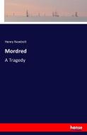 Mordred di Henry Newbolt edito da hansebooks