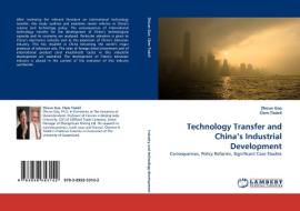 Technology Transfer and China's Industrial Development di Zhicun Gao, Clem Tisdell edito da LAP Lambert Acad. Publ.