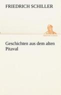 Geschichten aus dem alten Pitaval di Friedrich Schiller edito da TREDITION CLASSICS