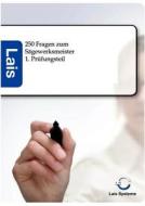 250 Fragen zum Sägewerksmeister edito da Sarastro GmbH