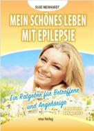Mein schönes Leben mit Epilepsie di Silke Meinhardt edito da Ersa Verlag UG