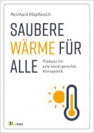 Saubere Wärme für alle di Reinhard Klopfleisch edito da Oekom Verlag GmbH