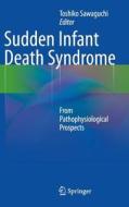 Sudden Infant Death Syndrome edito da Springer-Verlag GmbH