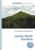 Lenoir, North Carolina di Jesse Russell, Ronald Cohn edito da Book On Demand Ltd.