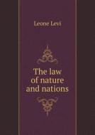 The Law Of Nature And Nations di Leone Levi edito da Book On Demand Ltd.