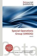 Special Operations Group (Unsog) edito da Betascript Publishing