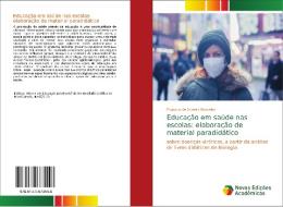 Educação em saúde nas escolas: elaboração de material paradidático di Mariana de Oliveira Barcelos edito da Novas Edições Acadêmicas