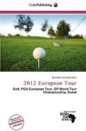 2012 European Tour edito da Cede Publishing