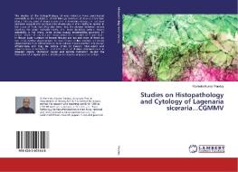 Studies on Histopathology and Cytology of Lagenaria siceraria...CGMMV di Ravindra Kumar Pandey edito da LAP Lambert Academic Publishing