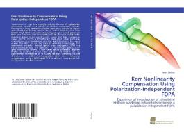 Kerr Nonlinearity Compensation Using Polarization-Independent FOPA di Isaac Sackey edito da Südwestdeutscher Verlag für Hochschulschriften AG  Co. KG