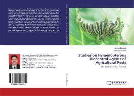 Studies on Hymenopterous Biocontrol Agents of Agricultural Pests di Akshay Bhosale, Varsha Salunkhe edito da LAP Lambert Academic Publishing