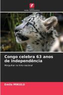 Congo celebra 63 anos de independência di Emile Mikulu edito da Edições Nosso Conhecimento