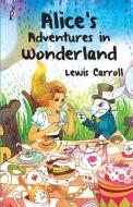 Alice's Adventures in Wonderland di Lewis Caroll edito da Pharos Books