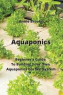 Aquaponics di Annie Brooks edito da Annie Brooks