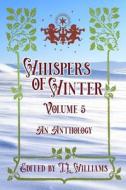 Whispers of Winter Volume Five di D L Lang, Iain Strachan, Ayd Instone edito da Amazon Digital Services LLC - Kdp