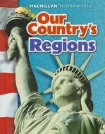 Our Country's Regions di James A. Banks, Richard G. Boehm, Kevin P. Colleary edito da McGraw-Hill