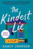 The Kindest Lie di Nancy Johnson edito da HARPERLUXE