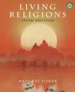 Living Religions di Mary Pat Fisher edito da Pearson Education Limited
