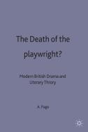 The Death of the Playwright? edito da Palgrave Macmillan
