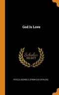 God Is Love edito da FRANKLIN CLASSICS TRADE PR